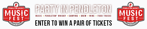 ENTER TO WIN Pendleton Whisky Music Fest Tickets